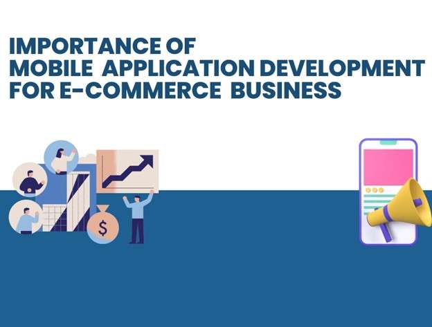 Why You Need Mobile Application for E-Commerce