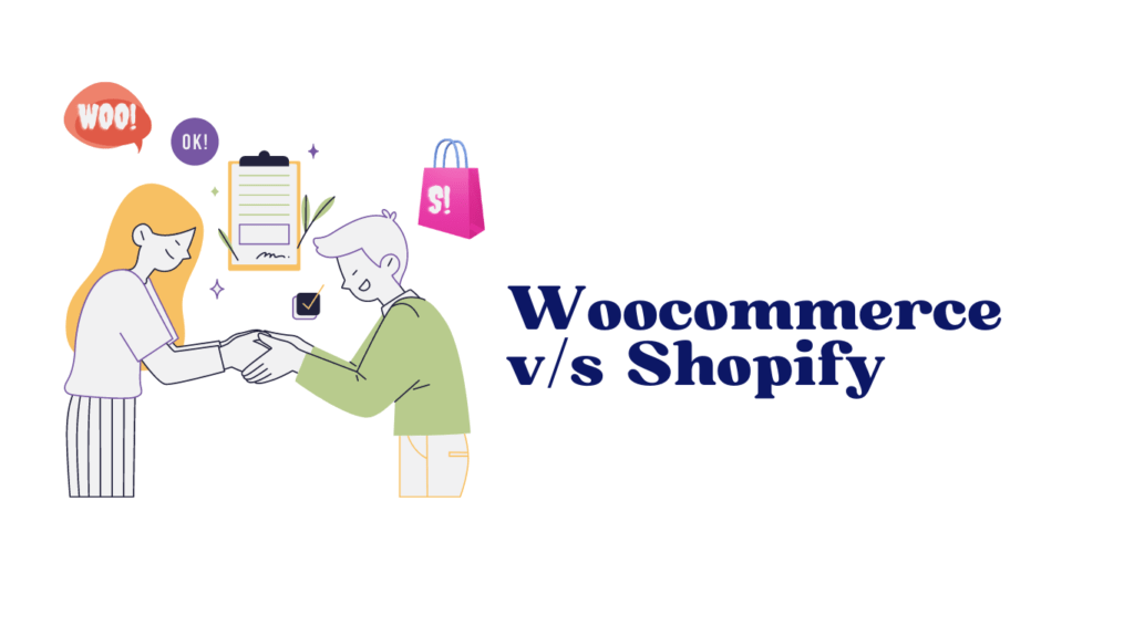 Woocommerce v/s Shopify: A Comprehensive Comparison